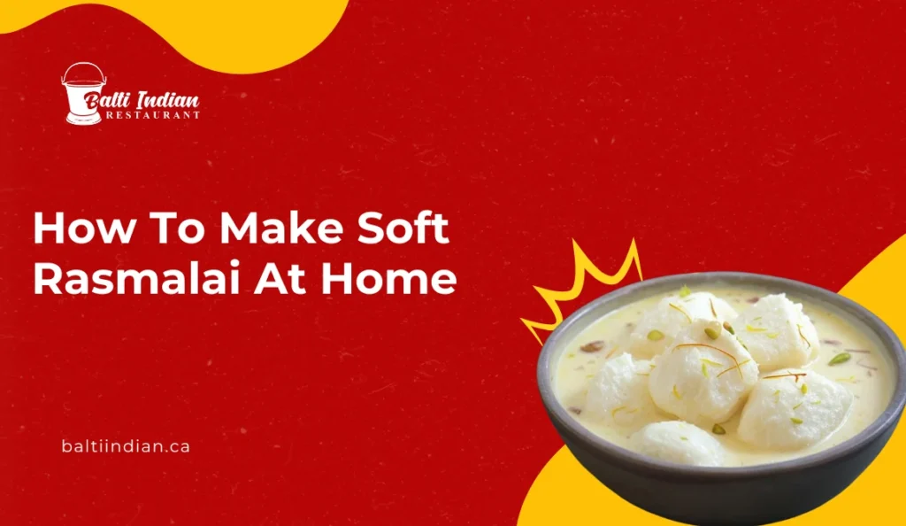 How to Make Soft Rasmalai at Home- Easy Step-by-Step Recipe