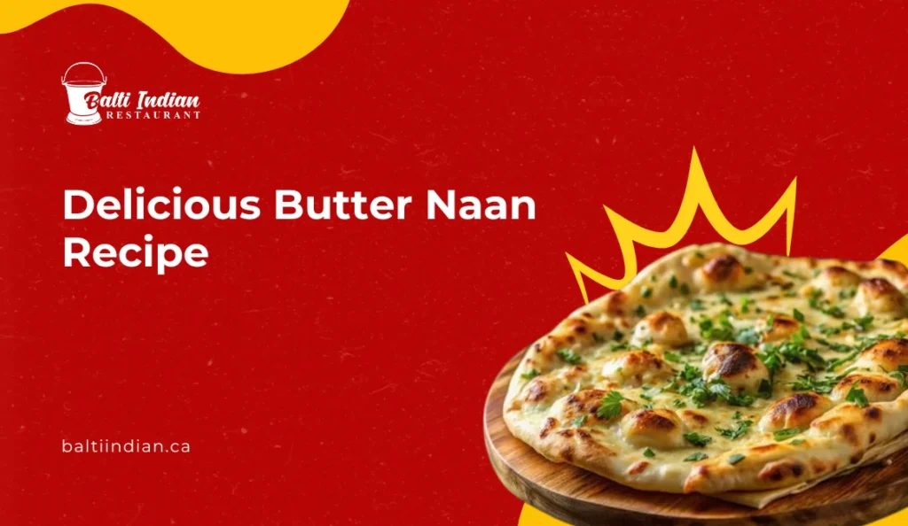 Delicious Butter Naan Recipe