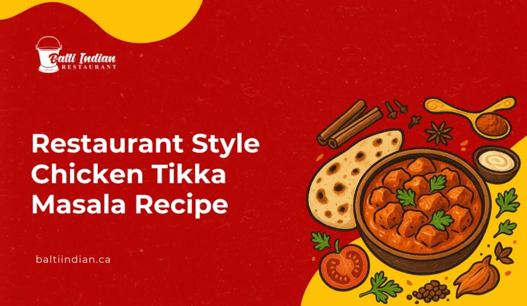 Restaurant Style Chicken Tikka Masala Recipe