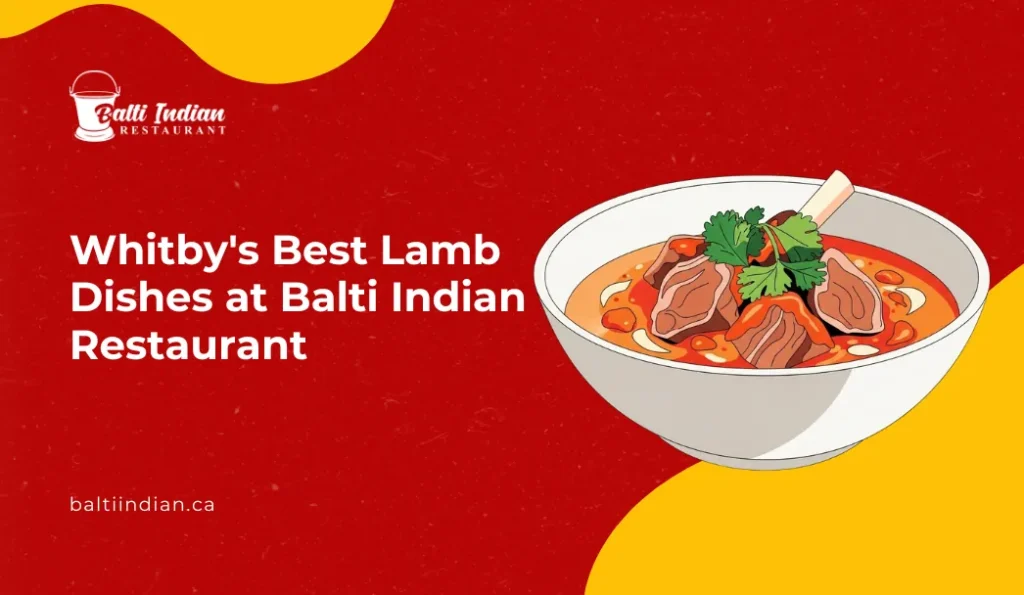 Whitby's Best Lamb Dishes at Balti Indian Restaurant
