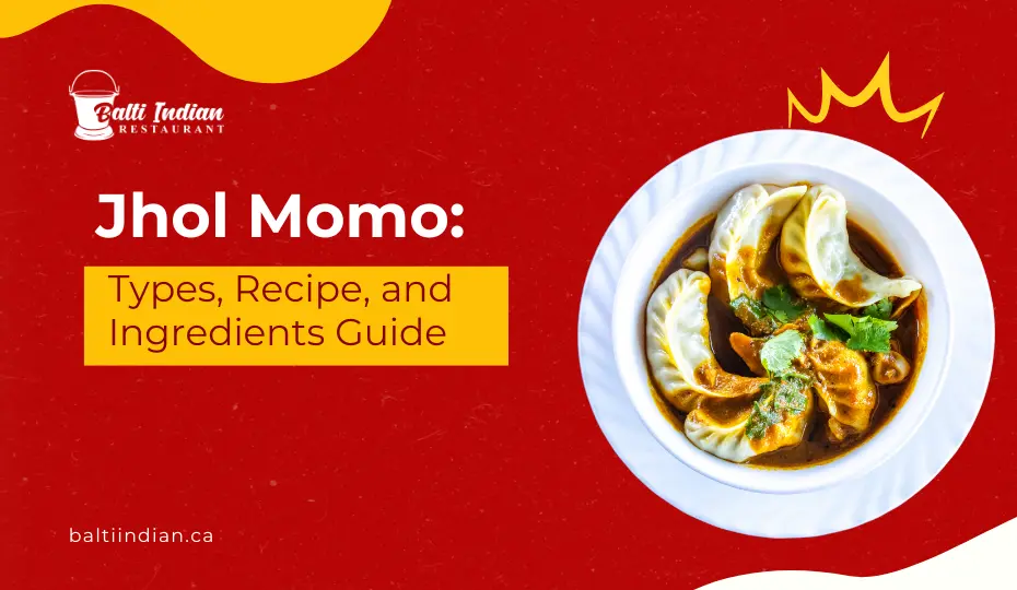 Jhol Momo Types, Recipe, and Ingredients Guide