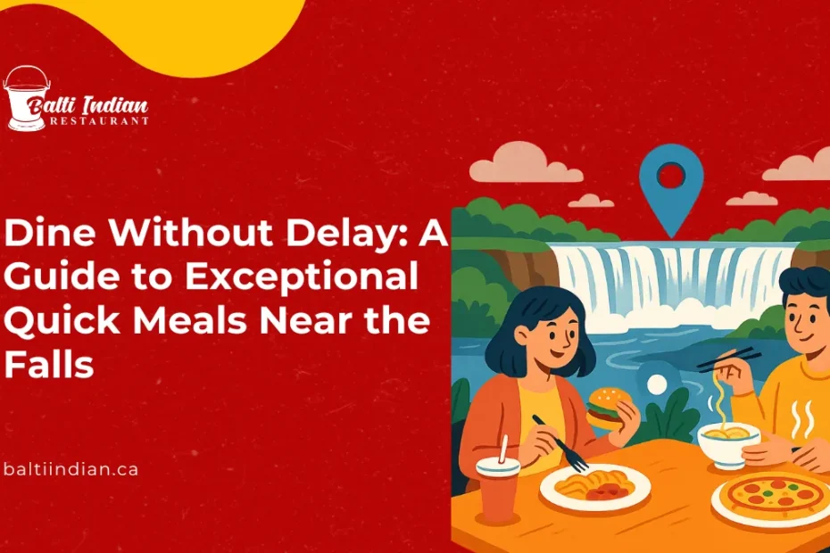 Dine Without Delay_ A Guide to Exceptional Quick Meals Near the Falls