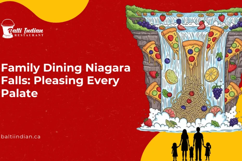 Family Dining Niagara Falls_ Pleasing Every Palate